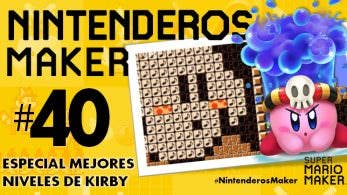 Nintenderos Maker #40: Especial mejores niveles de Kirby