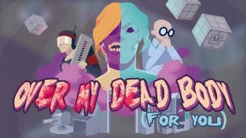 ‘Over My Dead Body (For You)’, camino de Wii U