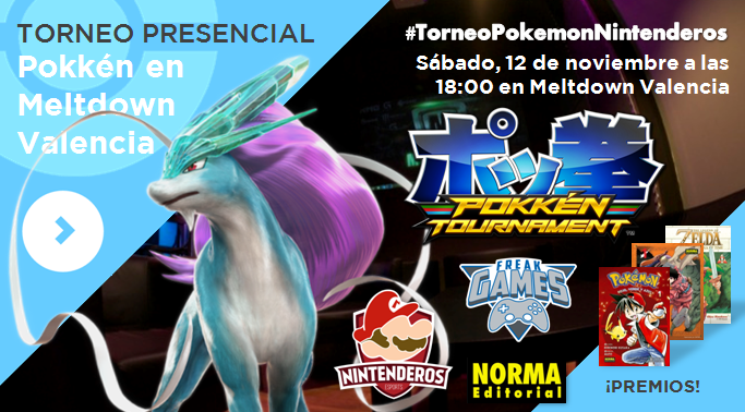 Torneo ‘Pokkén Tournament’  | 1º Pokkén Meltdown Valencia