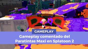 [Vídeo] Gameplay comentado del Paratintas Maxi en Splatoon 2