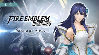 Nuevos detalles sobre los contenidos adicionales que recibirá Fire Emblem Warriors