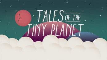 [Act.] Tales of the Tiny Planet llega a Switch este 18 de enero