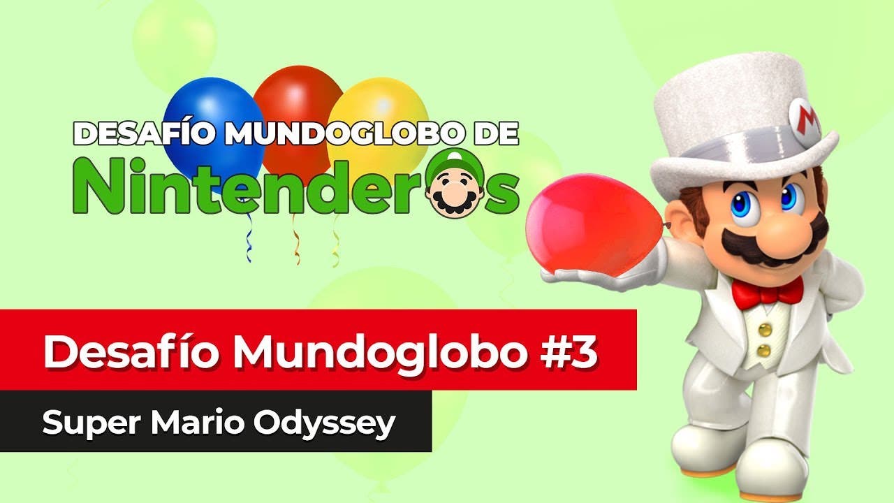 Desafío Mundoglobo de Nintenderos #3: ¡Vuestros escondites en Super Mario Odyssey!