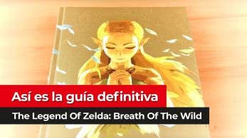 [Vídeo] ¡Así es la guía definitiva de The Legend of Zelda: Breath of the Wild!