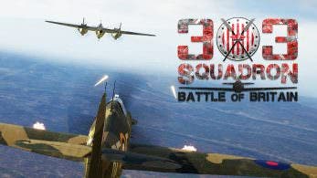 303 Squadron: Battle of Britain está de camino a Nintendo Switch