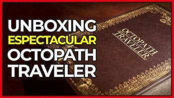 [Vídeo] Unboxing espectacular de la Octopath Traveler Compendium Edition