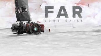 FAR: Lone Sails llegará a Nintendo Switch: disponible el 17 de agosto