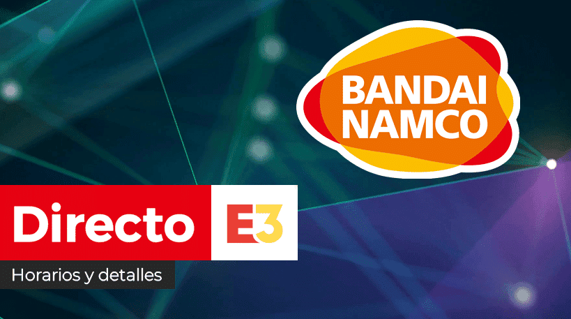 Sigue aquí el evento de Bandai Namco en el E3 2021