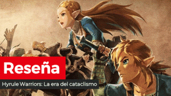 [Reseña] Pase de Expansión de Hyrule Warriors: La era del cataclismo: Entrega DLC 1 – El Latido Ancestral para Nintendo Switch