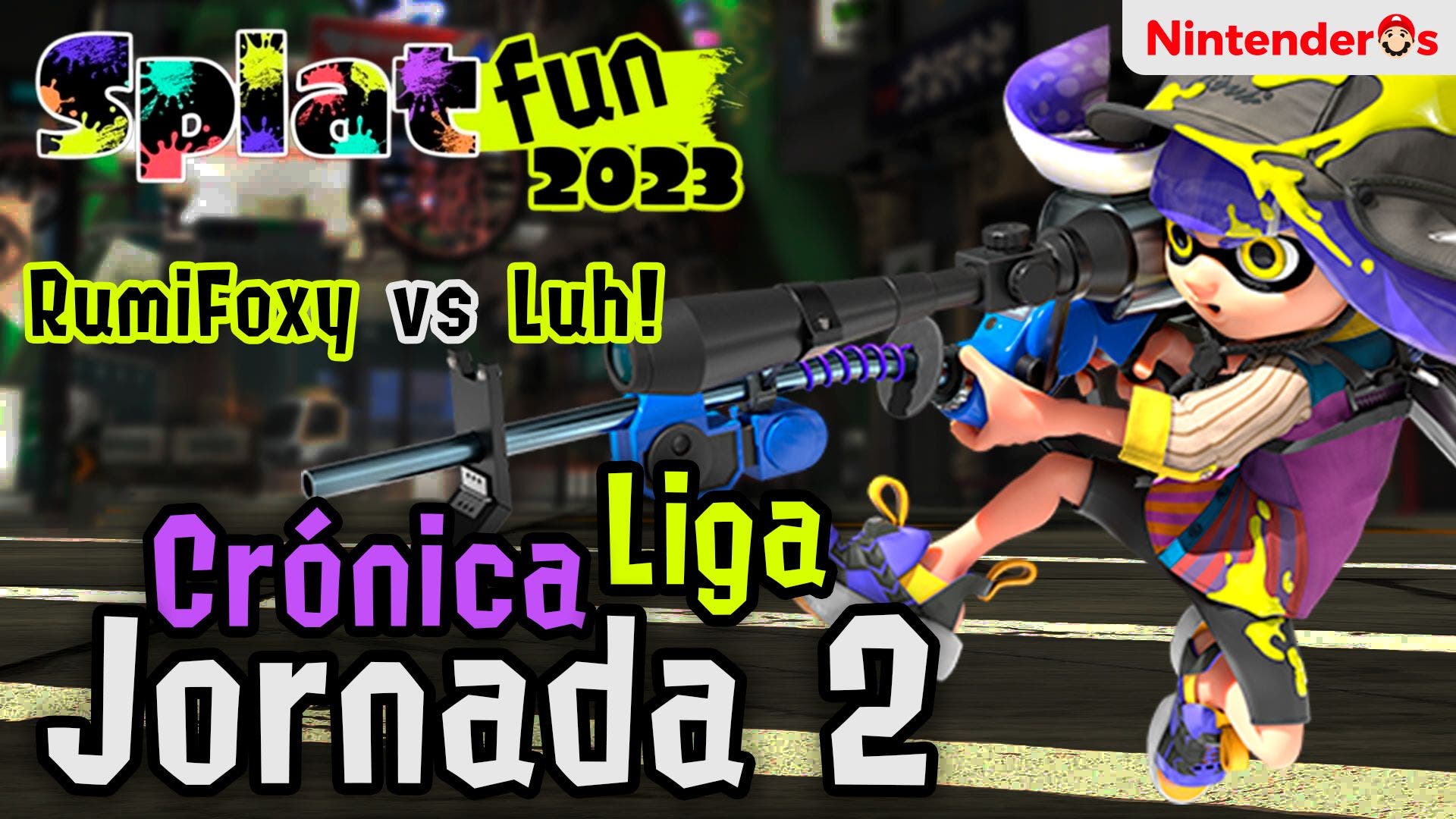 Splatfun 2023: Jornada 2 de la Liga – Crónica RumiFoxy vs Luh!