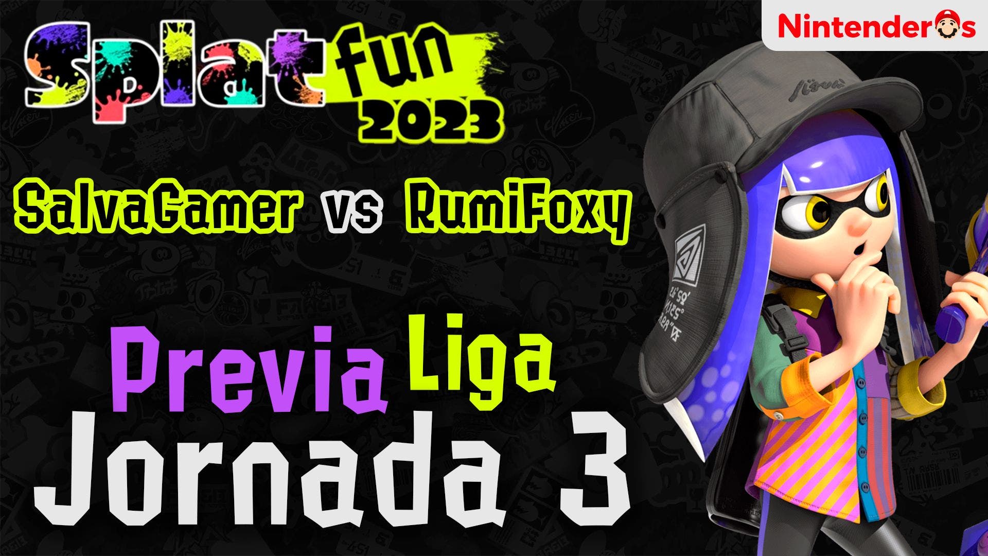 Splatfun 2023: Jornada 3 de la Liga – SalvaGamer vs RumiFoxy