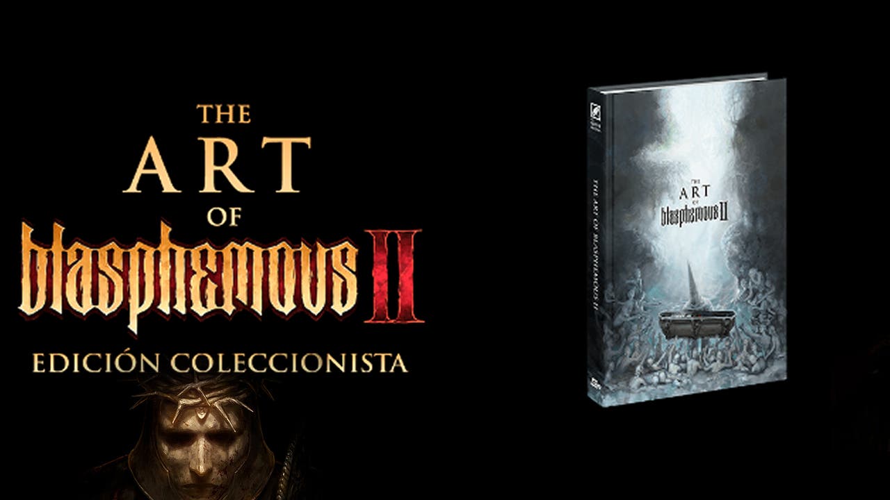 Reseña del libro “The Art of Blasphemous 2” Edición Coleccionista: Una joya increíble que destila dedicación y talento a cada página