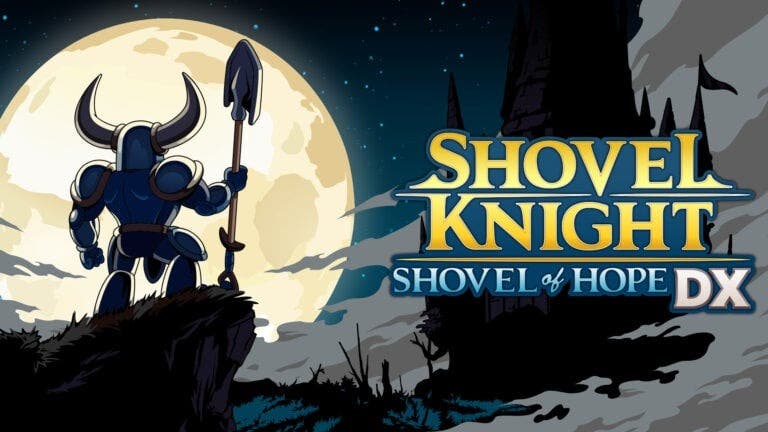 Shovel Knight: Shovel of Hope DX: Todo sobre su estreno en Nintendo Switch